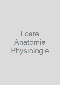 Cover I care Anatomie Physiologie