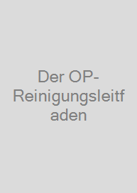 Cover Der OP-Reinigungsleitfaden