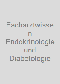 Cover Facharztwissen Endokrinologie und Diabetologie