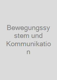 Cover Bewegungssystem und Kommunikation