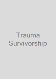 Trauma Survivorship