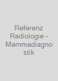 Cover Referenz Radiologie - Mammadiagnostik