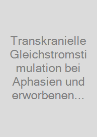 Cover Transkranielle Gleichstromstimulation bei Aphasien und erworbenen Sprechstörungen
