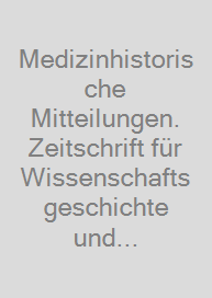 Cover Medizinhistorische Mitteilungen. Zeitschrift für Wissenschaftsgeschichte und Fachprosaforschung, Band 38 (2025)