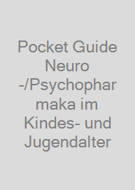 Cover Pocket Guide Neuro-/Psychopharmaka im Kindes- und Jugendalter