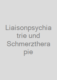 Cover Liaisonpsychiatrie und Schmerztherapie