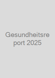 Gesundheitsreport 2025