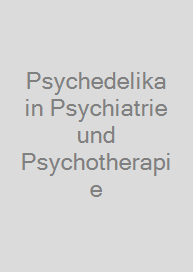 Cover Psychedelika in Psychiatrie und Psychotherapie