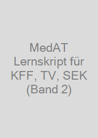Cover MedAT Lernskript für KFF, TV, SEK (Band 2)
