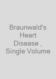 Cover Braunwald's Heart Disease , Single Volume