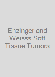 Cover Enzinger and Weisss Soft Tissue Tumors